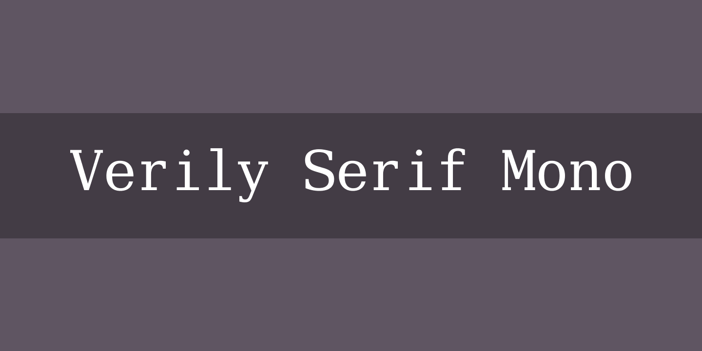 Beispiel einer Verily Serif Mono-Schriftart